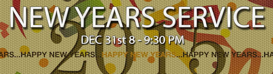 Join us for our New Years Eve Service!