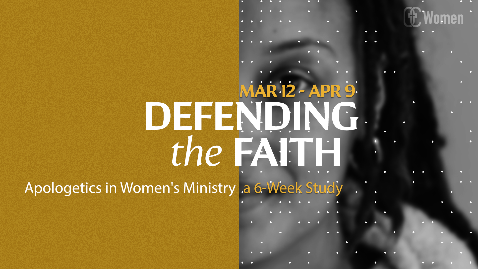 Apologetics in Women's Ministry | Begins MAR 12