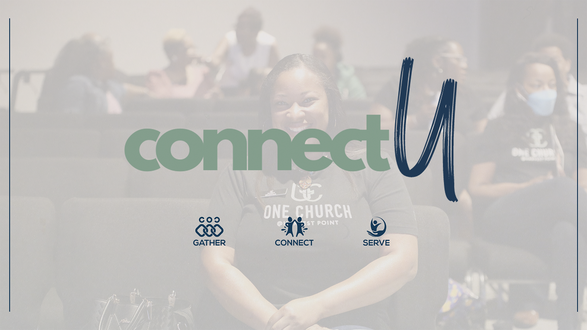 CONNECT U | One Church @ Harvest Point