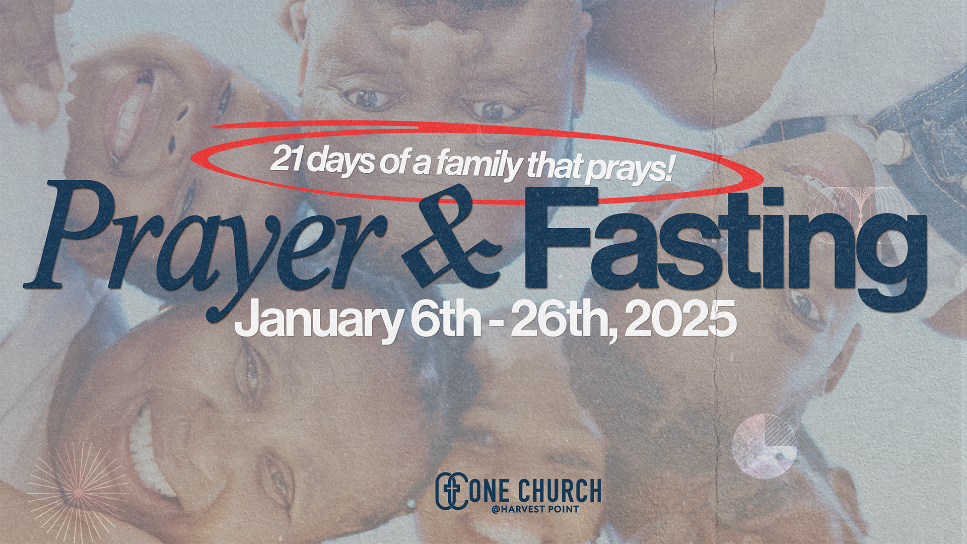 21 Days of Prayer & Fasting | JAN 6 - 26