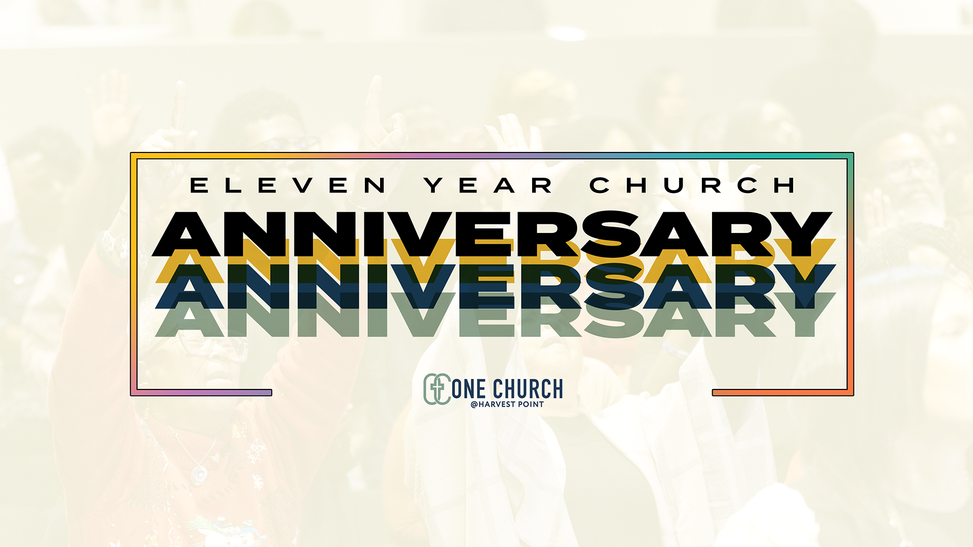 11 Year Church Anniversary | FEB 9