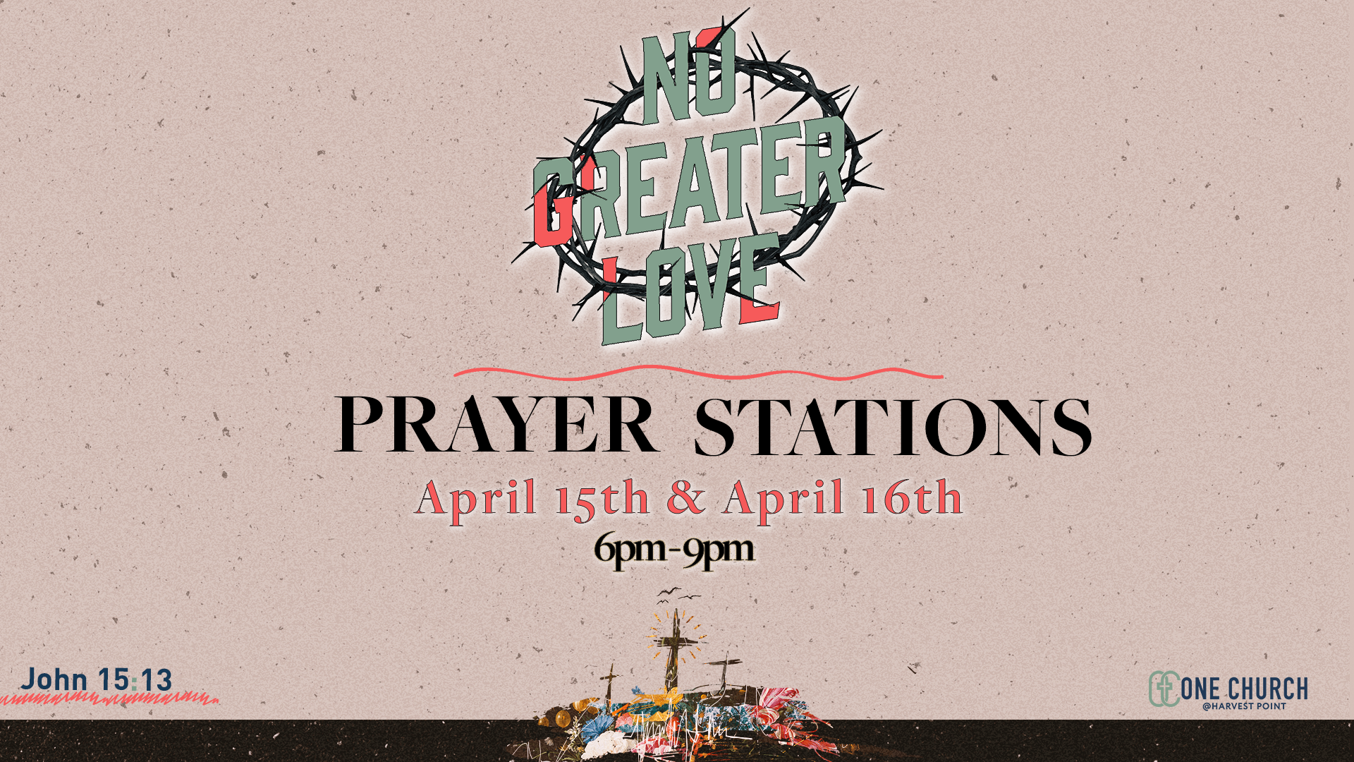 Easter Prayer Stations | APR 15 & 16